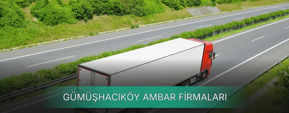 Gümüşhacıköy Ambar Taşımacılık